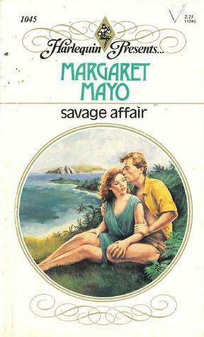 Savage Affair by Margaret Mayo