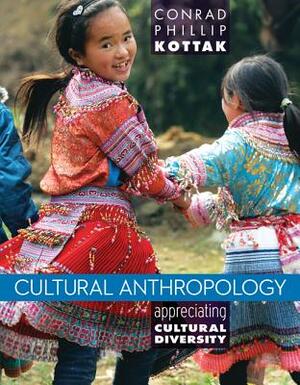 Cultural Anthropology 15e with Connect Plus by Conrad Kottak