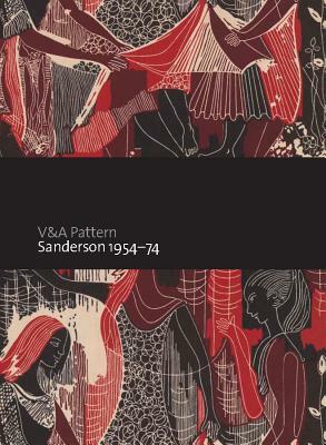 V&a Pattern: Sanderson 1954-74 by Mary Schoeser