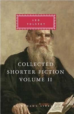 Collected Shorter Fiction: Volume II by Leo Tolstoy, Nigel J. Cooper