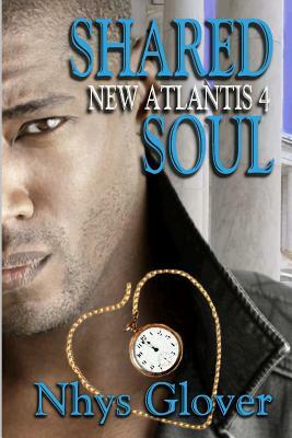 shared soul by Nhys Glover