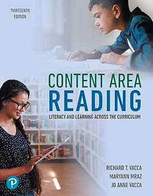 Content Area Reading: Literacy and Learning Across the Curriculum by Maryann Mraz, Jo Anne Vacca, Richard Vacca