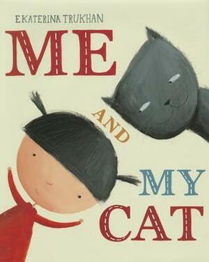 Me and My Cat by Ekaterina Trukhan