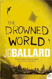 The Drowned World by J.G. Ballard