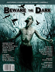 Beware the Dark #1 by Jeremy Terry, Terry ‘Horns’ Erwin, Paul Fry, Jack Ketchum, Ramsey Campbell, Sheri White, Timothy McGivney, Russell C. Connor, Kealan Patrick Burke, James B. Carter, Aaron J. French