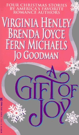 A Gift of Joy by Brenda Joyce, Jo Goodman, Virginia Henley, Fern Michaels