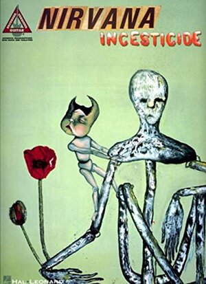 Nirvana - Incesticide by Mark Mothersbaugh, Kurt Cobain, Frances McKee, Chris Novoselic, Eugene Kelly, Gerald Casale