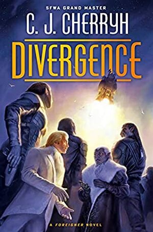 Divergence (Foreigner #21) by C.J. Cherryh