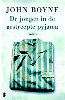 De jongen in de gestreepte pyjama by John Boyne