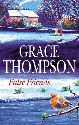 False Friends by Grace Thompson