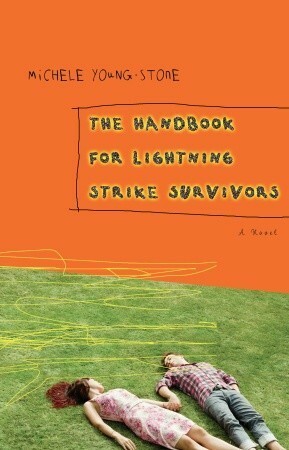 The Handbook for Lightning Strike Survivors by Michele Young-Stone