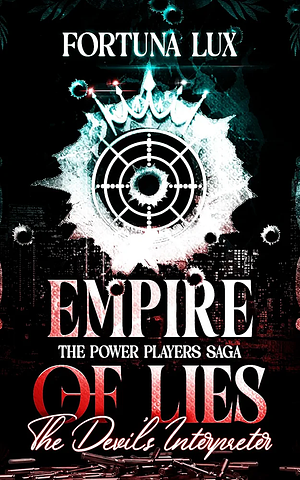 Empire of Lies: The Devil's Interpreter  by Fortuna Lux