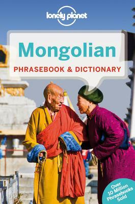 Lonely Planet Mongolian Phrasebook & Dictionary by J. Bat-Ireedui, Alan J. K. Sanders, Lonely Planet