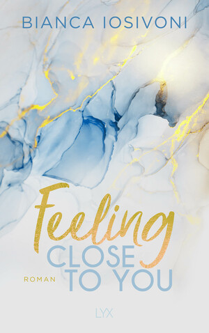 Feeling Close to You by Bianca Iosivoni