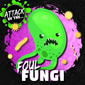 Foul Fungi by William Anthony