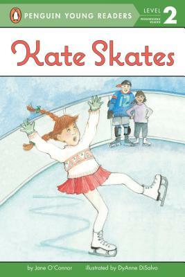 Kate Skates by Jane O'Connor