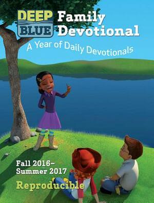 Deep Blue Family Devotional: Fall 2016 - Summer 2017: A Year of Daily Devotionals by Suzann Wade