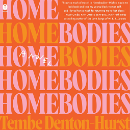 Homebodies by Tembe Denton-Hurst