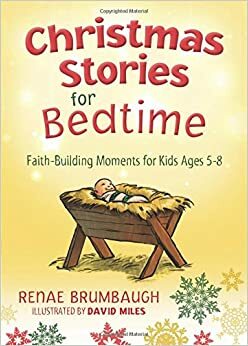 Christmas Stories for Bedtime Gift Edition by Renae Brumbaugh