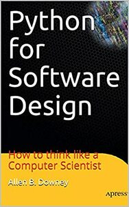 How to Think Like a Computer Scientist: Learning with Python by Chris Meyers, Allen B. Downey, Jeffrey Elkner
