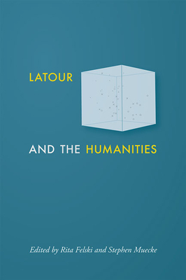 LaTour and the Humanities by 