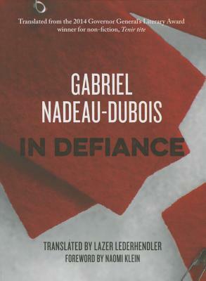 In Defiance by Gabriel Nadeau-DuBois