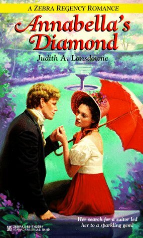 Annabella's Diamond by Judith A. Lansdowne