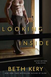 Looking Inside by Beth Kery