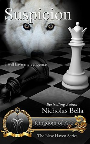 Kingdom of Ara: Suspicion by Nicholas Bella