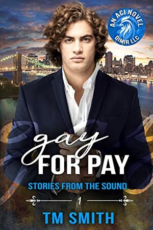 Gay for Pay by T.M. Smith