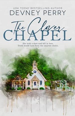 The Clover Chapel by Devney Perry