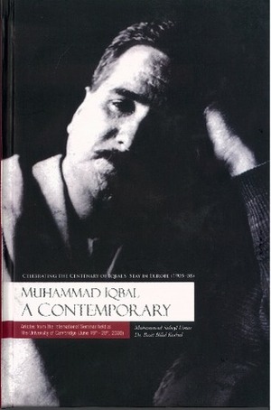 Muhammad Iqbal: A Contemporary by Basit Bilal Koshul, Muhammad Suheyl Umar