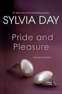 Pride and Pleasure by Sylvia Day