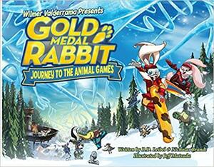 Wilmer Valderrama Presents Gold Medal Rabbit: Journey to the Animal Games by B.D. Leibel, Nicholas Brandt
