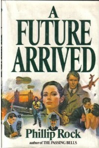 A Future Arrived by Phillip Rock