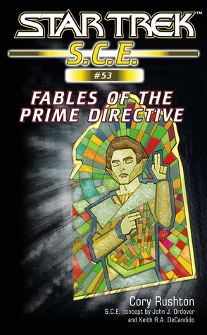 Fables of the Prime Directive by Cory Rushton