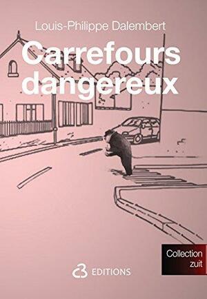 Carrefours dangereux by Louis-Phillipe Dalembert, Fred Brutus