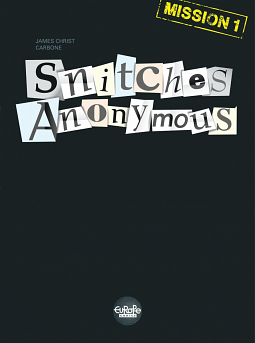 Snitches Anonymous - Mission 1 by Carbone