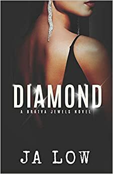 Diamond by J.A. Low