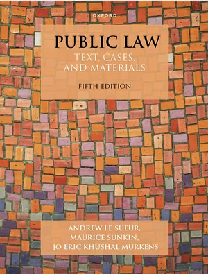 Public Law : Text, Cases, and Materials by Le Sueur, Jo Murkens, Maurice Sunkin