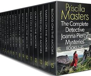 The Complete Detective Joanna Piercy Mysteries Books 1–15 by Priscilla Masters, Priscilla Masters