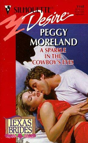 A Sparkle in the Cowboy's Eyes by Peggy Moreland