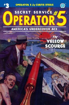 Operator 5 #3: The Yellow Scourge by Frederick C. Davis, Curtis Steele