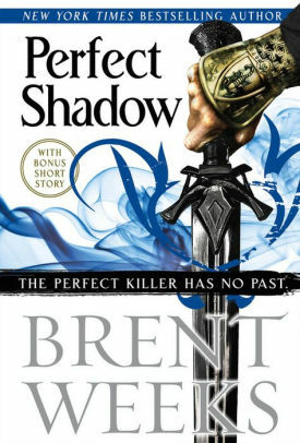 Perfect Shadow -- The Perfect Killer Has No Past by Brent Weeks