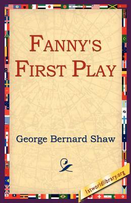 Fanny's First Play by George Bernard Shaw