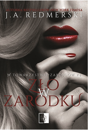 Zło w zarodku by J.A. Redmerski