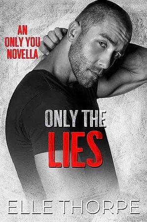 Only the Lies by Elle Thorpe