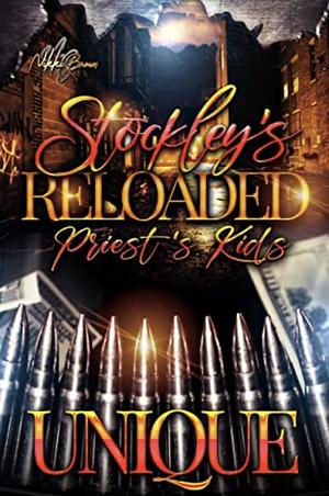 Stockley's Reloaded: Priest's Kids (The Stockley Family Book 13) by Unique.