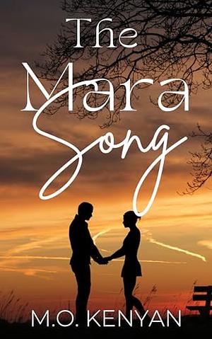 The Mara Song by M.O. Kenyan