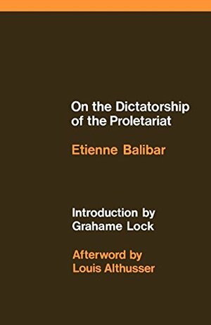 Proletarya Diktatörlüğü Üzerine by Étienne Balibar